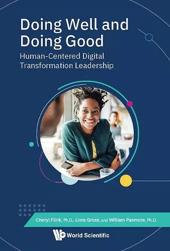 Doing Well And Doing Good: Human-centered Digital Transformation Leadership cover