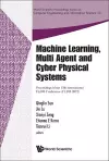 Machine Learning, Multi Agent And Cyber Physical Systems - Proceedings Of The 15th International Flins Conference (Flins 2022) cover