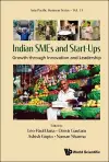 Indian Smes And Start-ups: Growth Through Innovation And Leadership cover