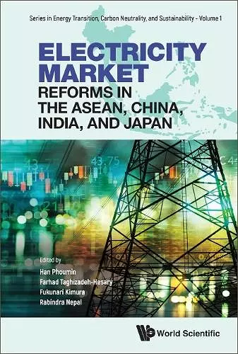 Electricity Market Reforms In The Asean, China, India, And Japan cover