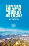Geophysical Exploration Technology And Practice: Foreland Thrust Belt In Central And Western China cover