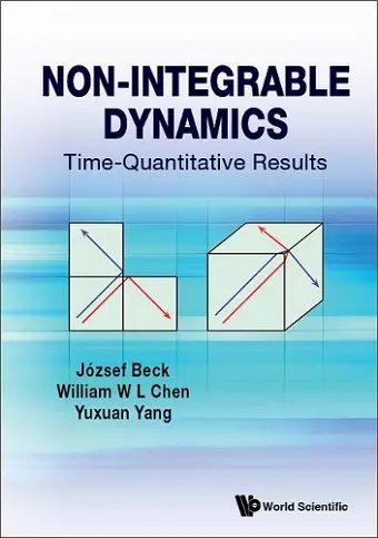 Non-integrable Dynamics: Time-quantitative Results cover