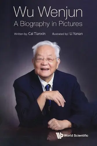 Wu Wenjun: A Biography In Pictures cover