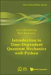 Introduction To Time-dependent Quantum Mechanics With Python cover