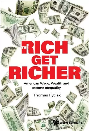 Rich Get Richer, The: American Wage, Wealth And Income Inequality cover