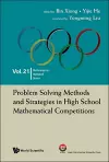 Problem Solving Methods And Strategies In High School Mathematical Competitions cover