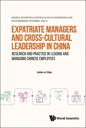 Expatriate Managers And Cross-cultural Leadership In China: Research And Practice In Leading And Managing Chinese Employees cover