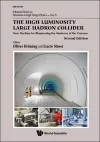 The High Luminosity Large Hadron Collider: New Machine For Illuminating The Mysteries Of The Universe cover