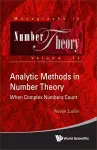 Analytic Methods In Number Theory: When Complex Numbers Count cover