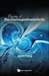 Theory Of Electromagnetoelasticity cover