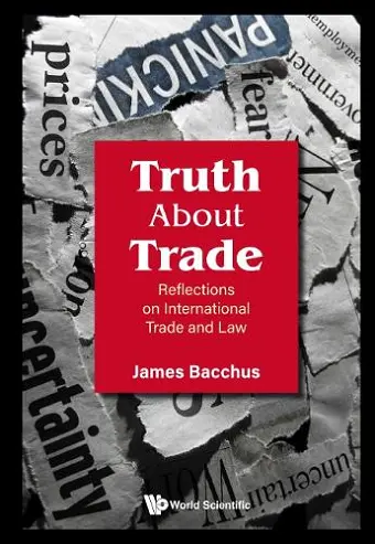 Truth About Trade: Reflections On International Trade And Law cover