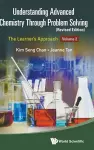 Understanding Advanced Chemistry Through Problem Solving: The Learner's Approach - Volume 2 (Revised Edition) cover