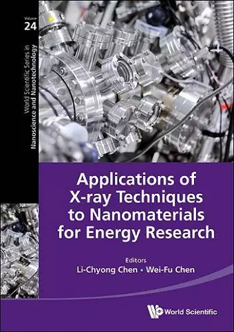 Applications Of X-ray Techniques To Nanomaterials For Energy Research cover