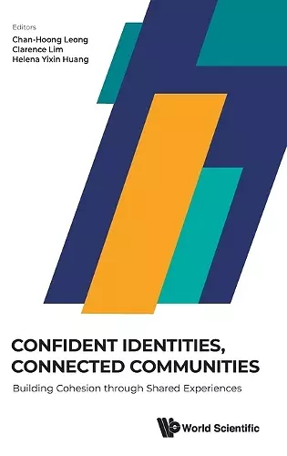 Confident Identities, Connected Communities: Building Cohesion Through Shared Experiences cover