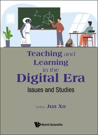 Teaching And Learning In The Digital Era: Issues And Studies cover