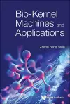 Bio-kernel Machines And Applications cover