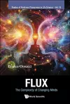Flux: The Complexity Of Changing Minds cover