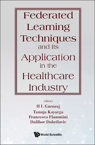 Federated Learning Techniques And Its Application In The Healthcare Industry cover