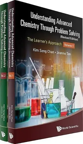 Understanding Advanced Chemistry Through Problem Solving: The Learner's Approach (In 2 Volumes) (Revised Edition) cover