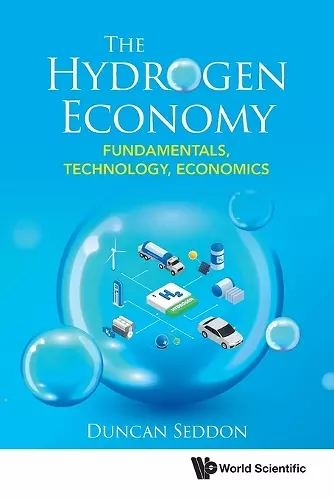 Hydrogen Economy, The: Fundamentals, Technology, Economics cover