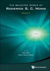 The Selected Works Of Roderick S C Wong - Volume 4 cover