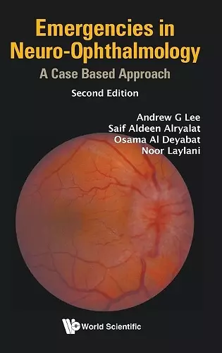 Emergencies In Neuro-ophthalmology: A Case Based Approach cover