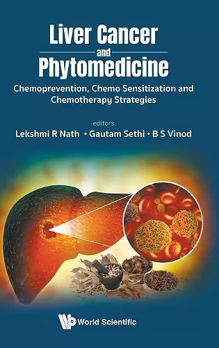 Liver Cancer And Phytomedicine: Chemoprevention, Chemo Sensitization And Chemotherapy Strategies cover
