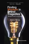 Finding Wisdom In Brand Tragedies: Managing Threats To Brand Equity cover