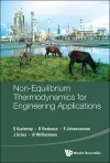 Non-equilibrium Thermodynamics For Engineering Applications cover