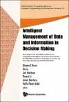 Intelligent Management Of Data And Information In Decision Making -Proceedings Of The 16th Flins Conference On Computational Intelligence In Decision And Control & The 19th Iske Conference On Intelligence Systems And Knowledge Engineering(flins-iske... cover