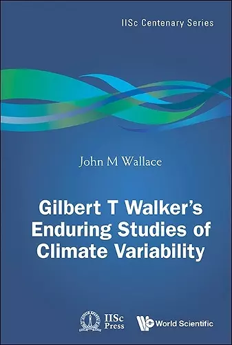 Gilbert T. Walker's Enduring Studies Of Climate Variability cover