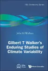 Gilbert T. Walker's Enduring Studies Of Climate Variability cover