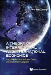 A Theory Of Interregional And International Economics: Integrating Neoclassical Growth Theory And New Economic Geography cover