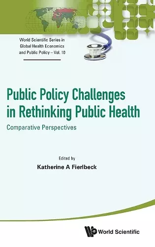 Public Policy Challenges In Rethinking Public Health: Comparative Perspectives cover
