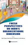 Fresh Perspectives On India's Organizational Dimension cover