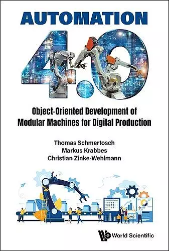 Automation 4.0: Object-oriented Development Of Modular Machines For Digital Production cover