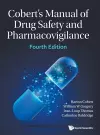 Cobert's Manual Of Drug Safety And Pharmacovigilance (Fourth Edition) cover