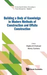 Building A Body Of Knowledge In Modern Methods Of Construction And Offsite Construction cover