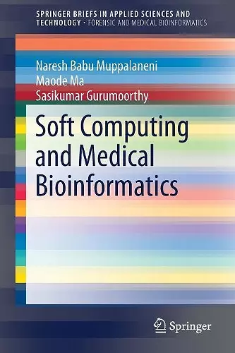 Soft Computing and Medical Bioinformatics cover