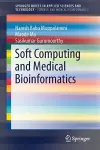 Soft Computing and Medical Bioinformatics cover