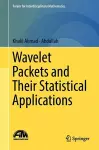 Wavelet Packets and Their Statistical Applications cover