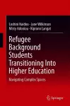 Refugee Background Students Transitioning Into Higher Education cover