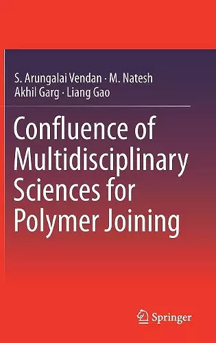 Confluence of Multidisciplinary Sciences for Polymer Joining cover