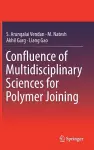 Confluence of Multidisciplinary Sciences for Polymer Joining cover