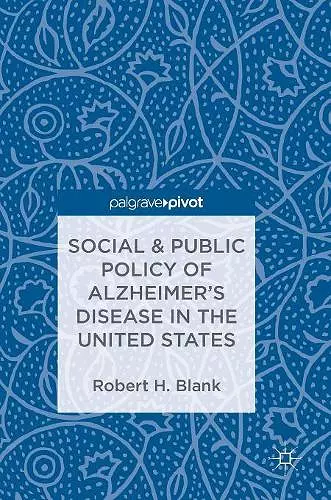 Social & Public Policy of Alzheimer's Disease in the United States cover