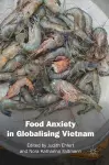 Food Anxiety in Globalising Vietnam cover