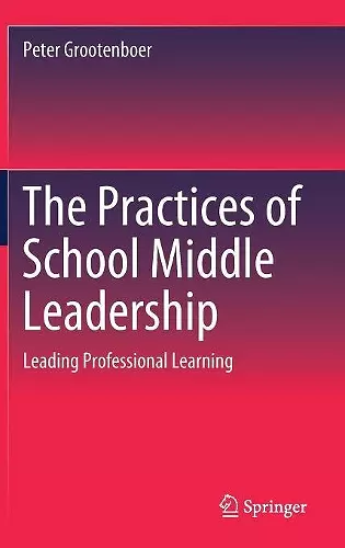 The Practices of School Middle Leadership cover
