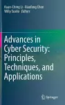 Advances in Cyber Security: Principles, Techniques, and Applications cover