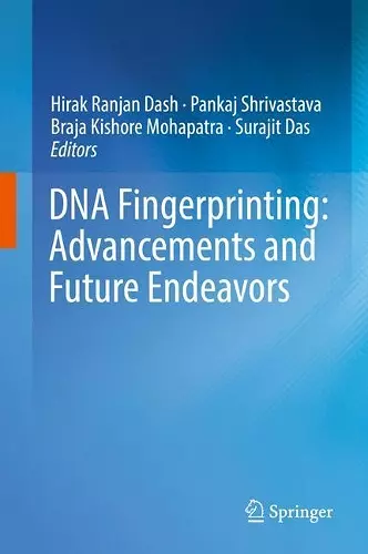 DNA Fingerprinting: Advancements and Future Endeavors cover