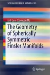 The Geometry of Spherically Symmetric Finsler Manifolds cover
